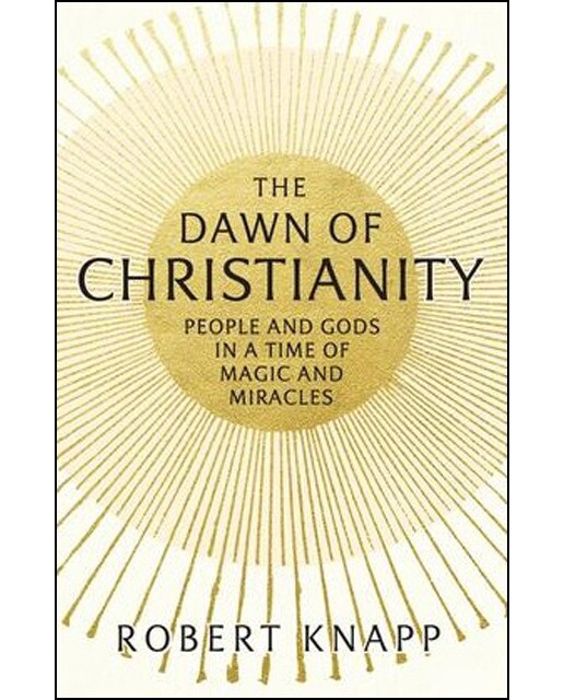 The Dawn Of Christianity 1