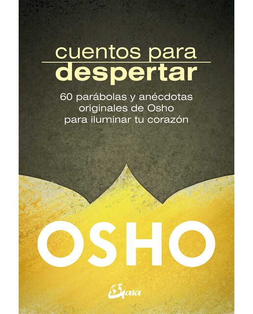 Cuentos para despertar: 60 parábolas y anécdotas originales de osho para iluminar tu corazón(Tapa blanda) 1