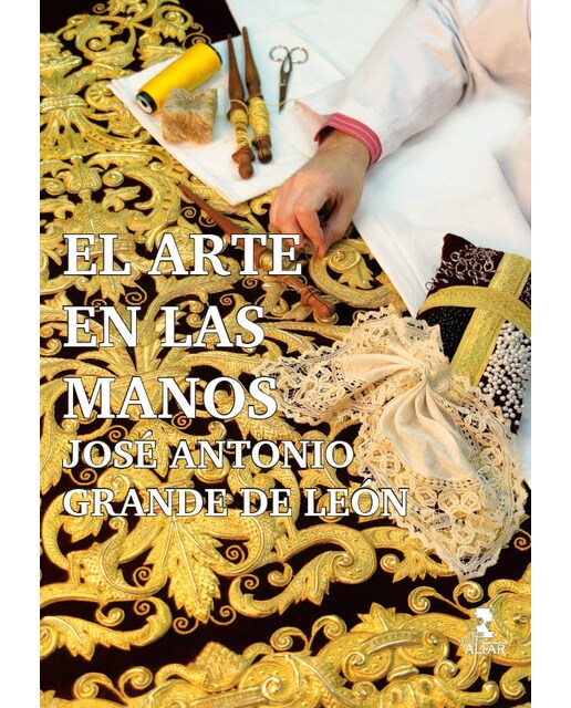 Imagen 1 de El arte en las manos. José antonio grande de león (Tapa blanda)