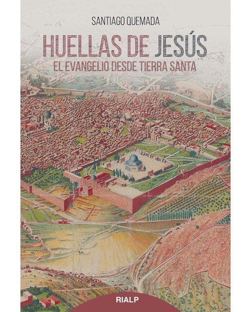 Huellas de Jesús: El Evangelio desde Tierra Santa  (Tapa blanda) 1