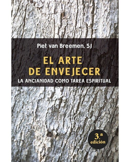 El arte de envejecer: La ancianidad como tarea espiritual(Tapa blanda) 1