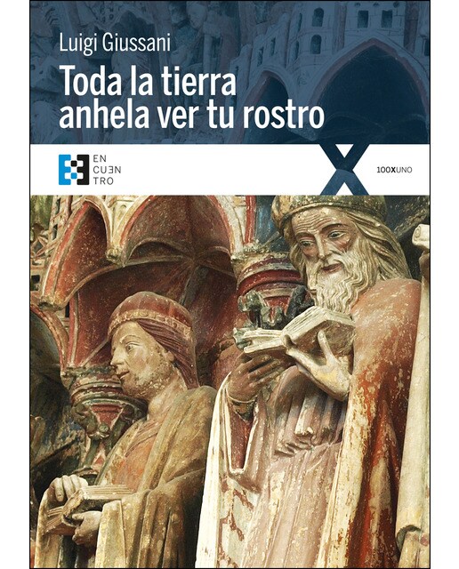 Imagen 0 de Toda la tierra anhela ver tu rostro (Tapa blanda)