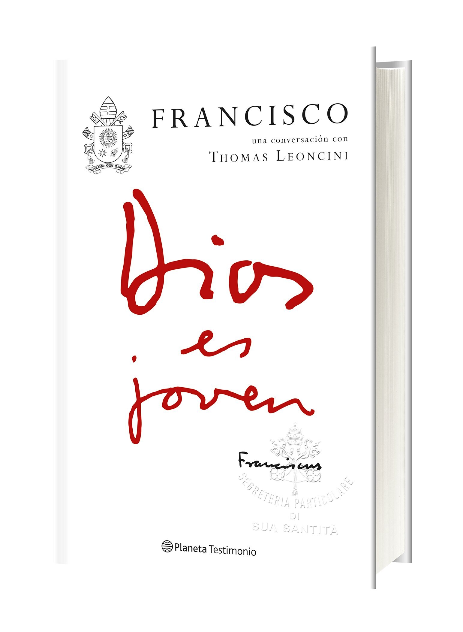 Dios es joven: Francisco una conversación con Thomas Leoncini (Capa dura) 2