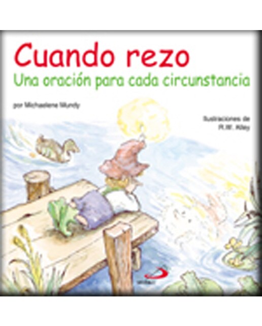 Cuando rezo: Una oración para cada circunstancia(Tapa blanda) 1