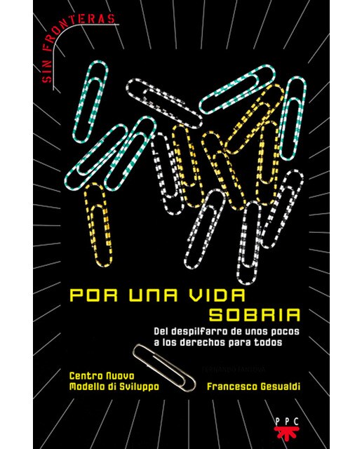 Por una vida sobria: Del despilfarro de unos pocos a los derechos para todos