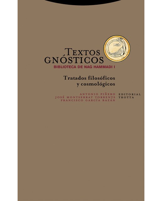 Textos gnósticos. Biblioteca de Nag Hammadi I: Tratados filosóficos y cosmológicos (Capa mole) 1