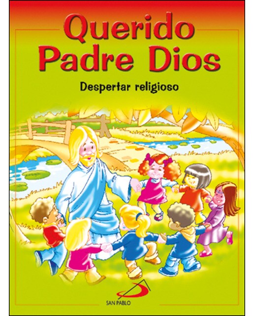 Imagen 0 de Querido Padre Dios: Despertar Religioso - libro del niño  (Tapa blanda)