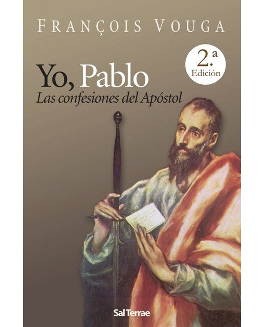 Yo, Pablo: Las confesiones del Apóstol