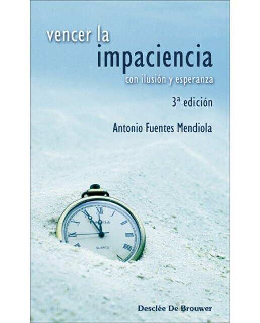Vencer la impaciencia: Con ilusión y esperanza(Tapa blanda) 1