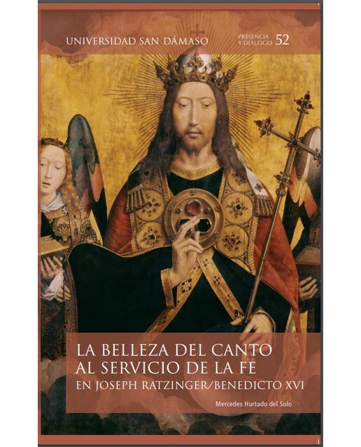 La Belleza Del Canto Al Servicio De La Fe En Joseph Ratzinger/Benedicto XVI 1