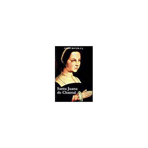 Imagem 0 de Juana de Chantal: La mujer y la santa (Capa mole)