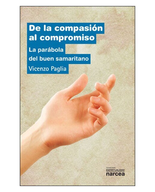 Imagen 0 de De la compasión al compromiso: La parábola del buen samaritano (Tapa blanda)