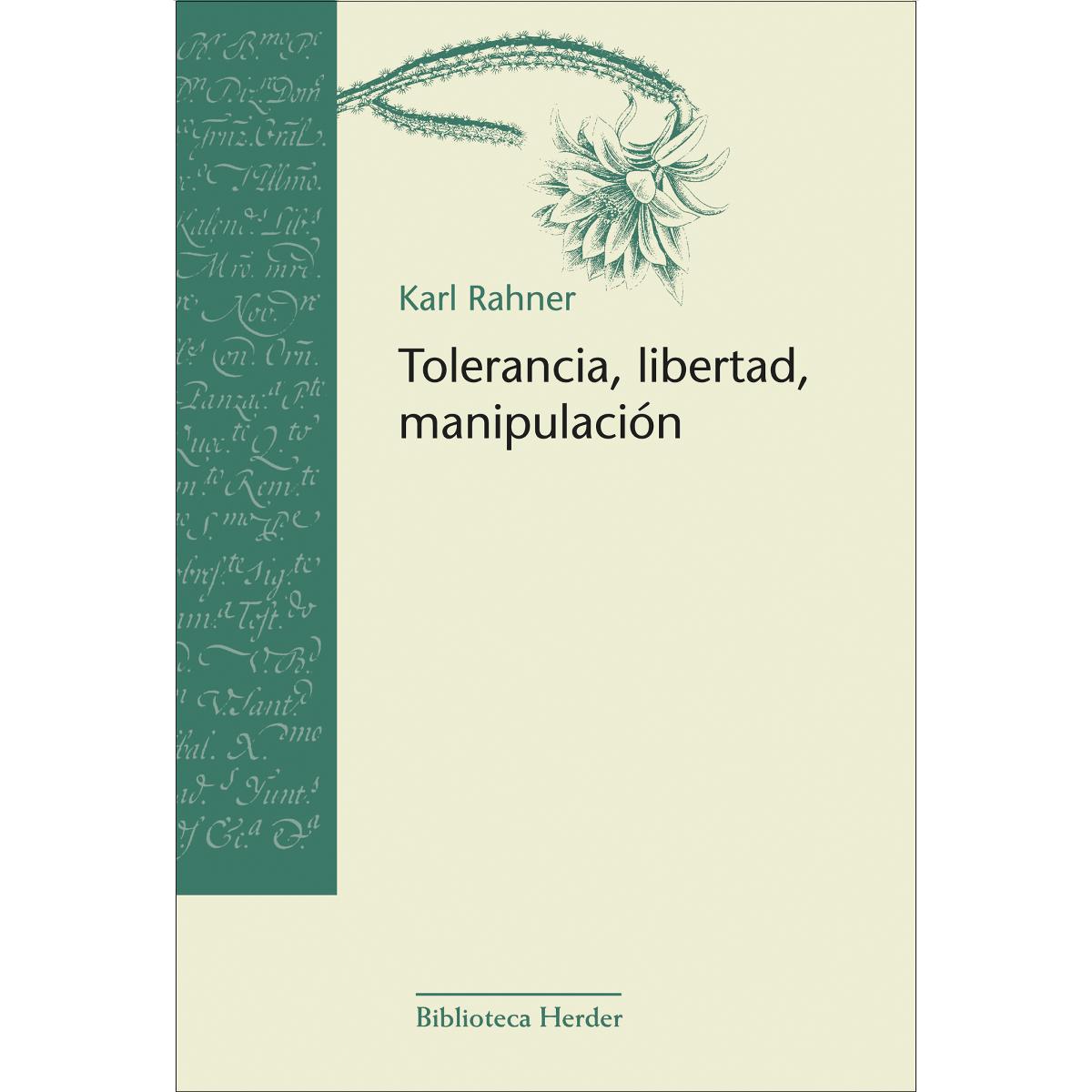 Tolerancia, libertad, manipulación