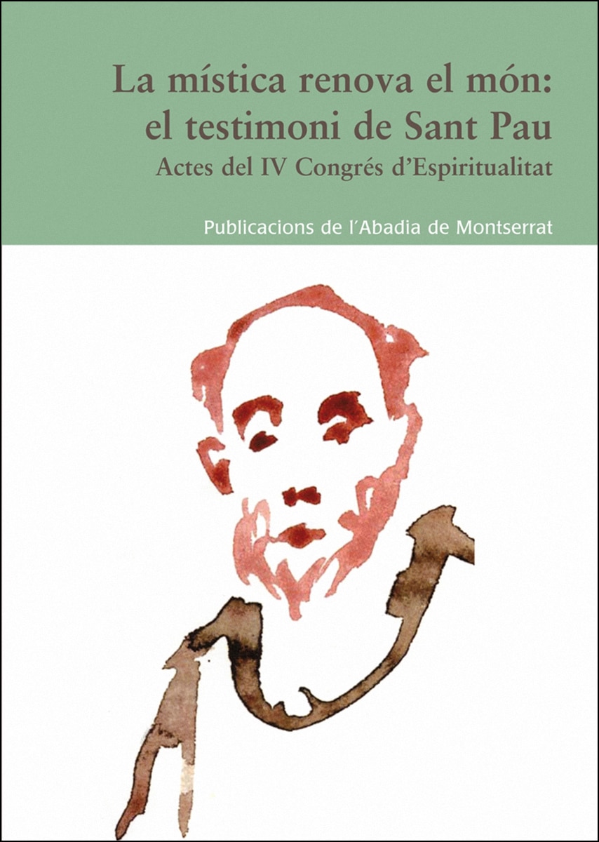 La mística renova el món: el testimoni de Sant Pau