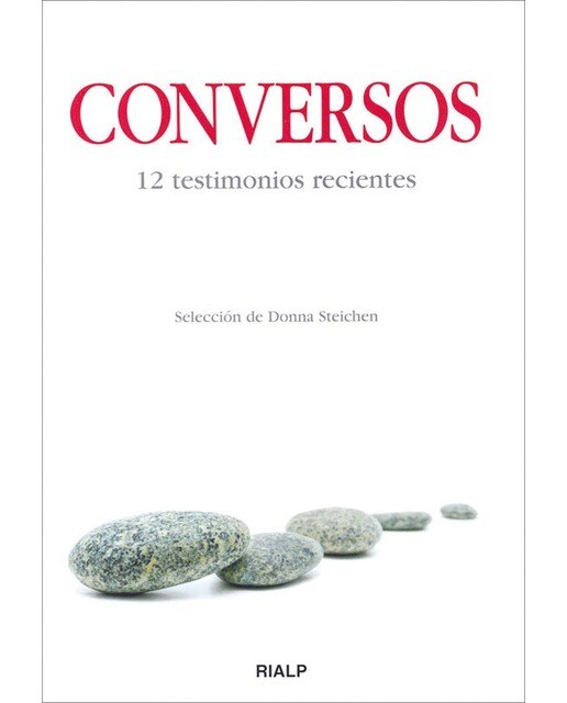 Conversos. 12 testimonios recientes