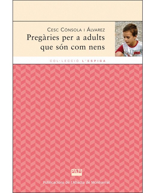 Pregàries per a adults que són com a nens