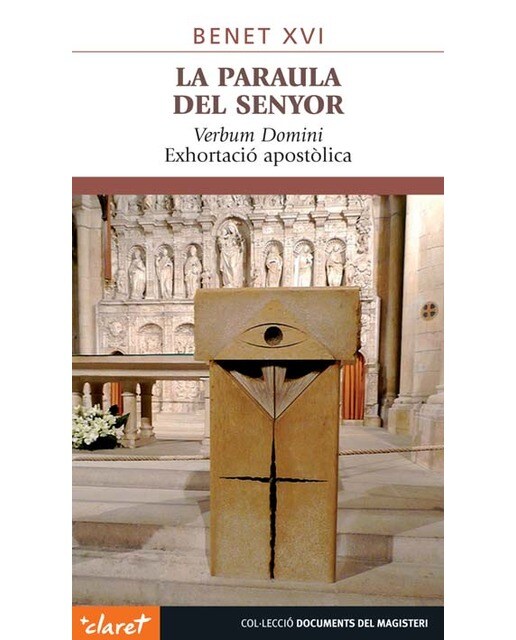 La paraula del senyor: Verbum domini. Exhortació apostòlica