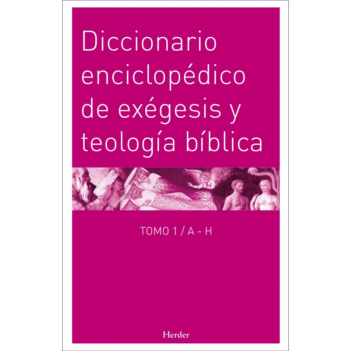 Diccionario enciclopédico de exégesis y teología bíblica