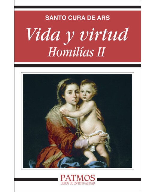 Vida y virtud. Homilías II (Capa mole) 1