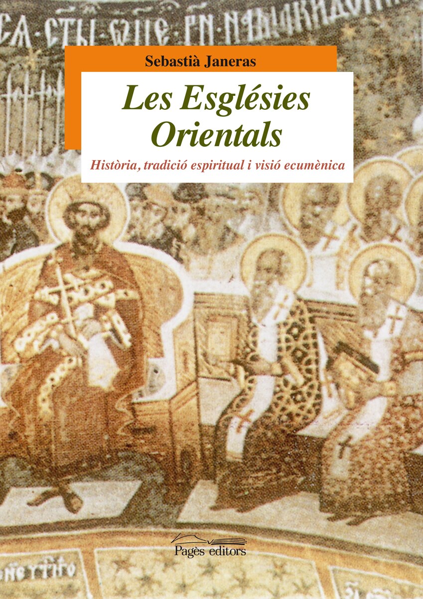 Les esglésies orientals: Història, tradició espiritual i visió ecumènica (Capa mole) 1
