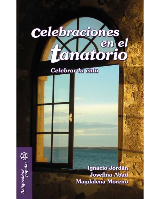 Celebraciones en el tanatorio: Celebrar la vida (Capa mole) 1