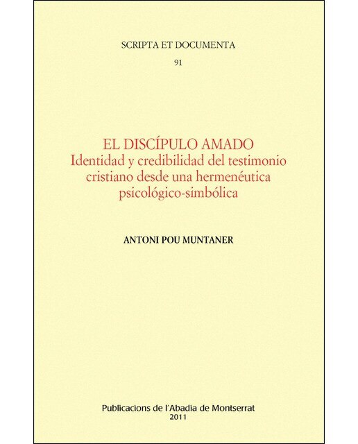 Imagen 0 de El discípulo amado: Identidad y credibilidad del testimonio cristiano desde una hermenéutica psicológico-simbólica (Tapa blanda)