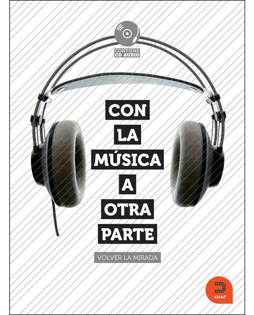 Con la música a otra parte: Volver la mirada