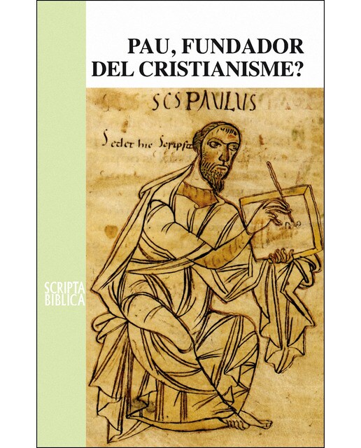 Pau, fundador del cristianisme?