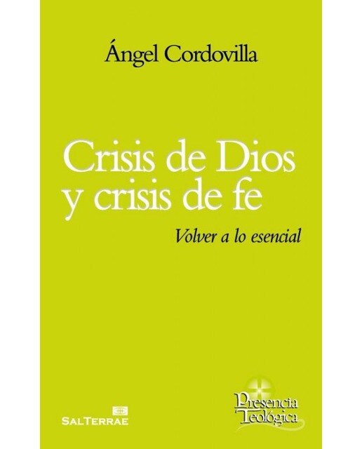 Imagen 1 de Crisis de Dios y crisis de fe: Volver a lo esencial  (Tapa blanda)