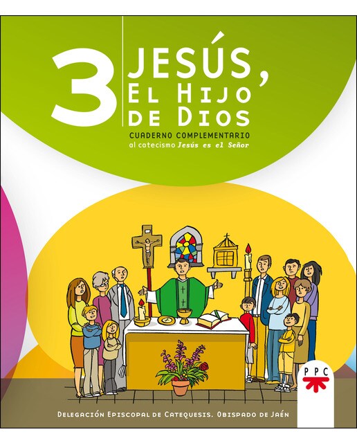Imagen 0 de Jesús, el hijo de Dios 3: Cuaderno complementario al catecismo 'Jesús es el Señor' (Tapa blanda)