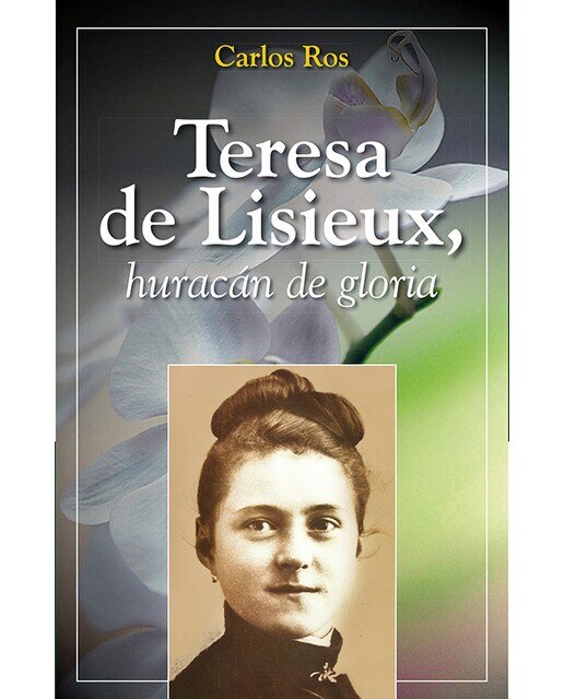 Teresa de lisieux: Huracán de gloria(Tapa dura) 1