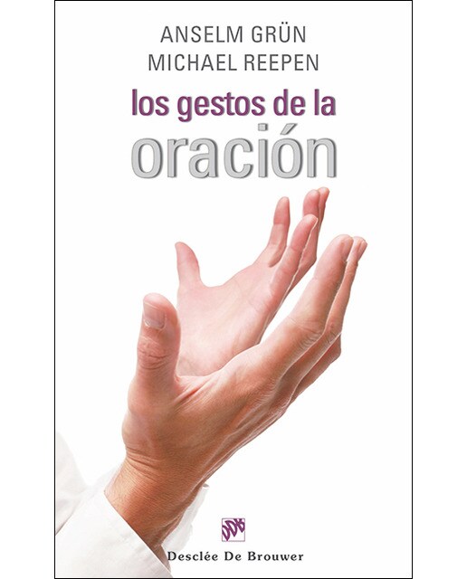Imagen 0 de Los gestos de la oracion (Tapa blanda)