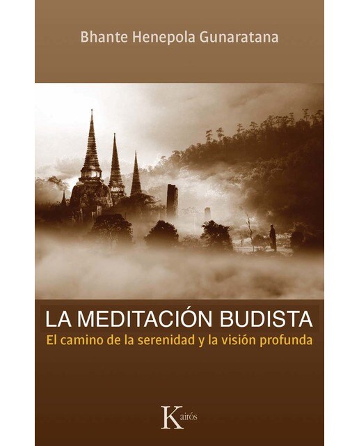 Imagen 1 de La meditación budista: El camino de la serenidad y la visión profunda (Tapa blanda)