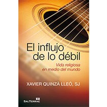 El influjo de lo débil: Vida religiosa en medio del mundo(Tapa blanda) 1