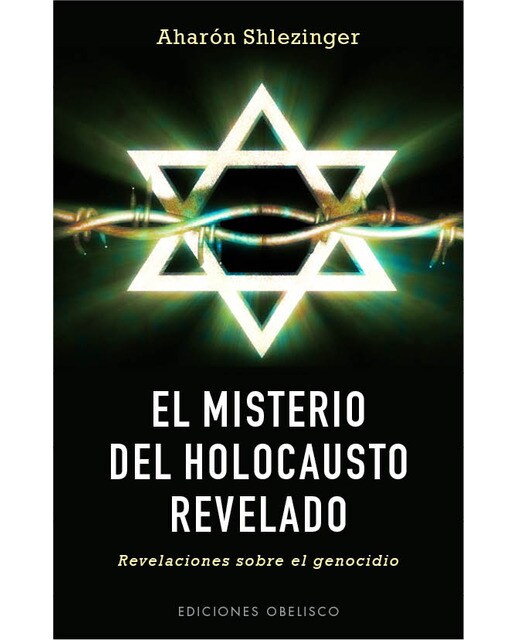 El Misterio Del Holocausto Revelado 1