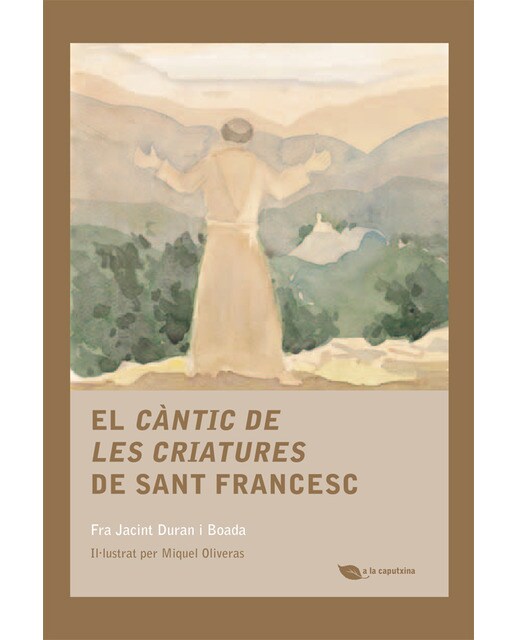 El Càntic de les criatures de sant Francesc (Capa mole com abas) 1