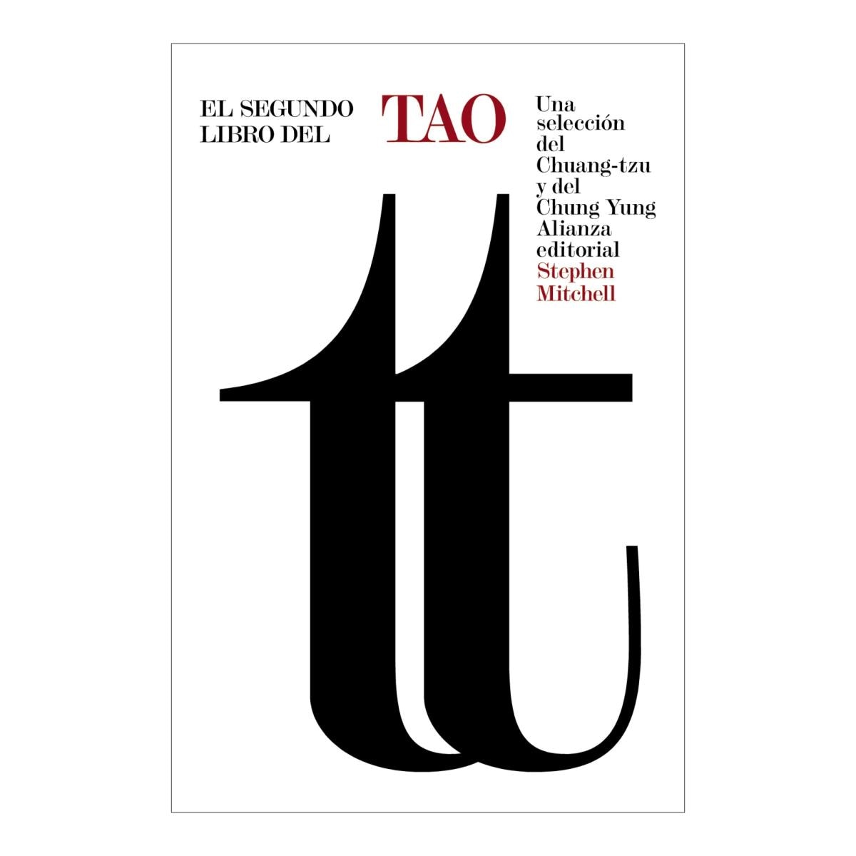 El segundo libro del Tao: Una selección del Chuang-tzu y del Chung Yung (Capa mole) 1