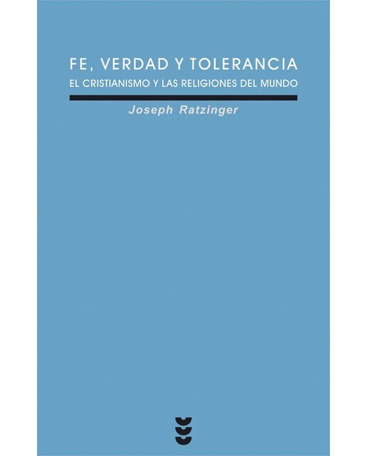 Imagem 0 de Fe, verdad y tolerancia: El cristianismo y las religiones del mundo(Tapa dura)