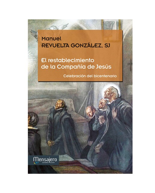 Imagem 0 de El restablecimiento de la compañía de jesús: Celebración del bicentenario(Tapa blanda)