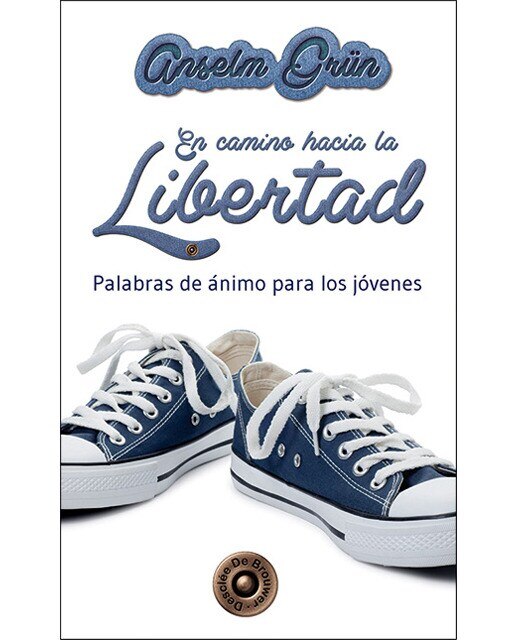 En camino hacia la libertad: Palabras de ánimo para los jóvenes (Tapa blanda) 1