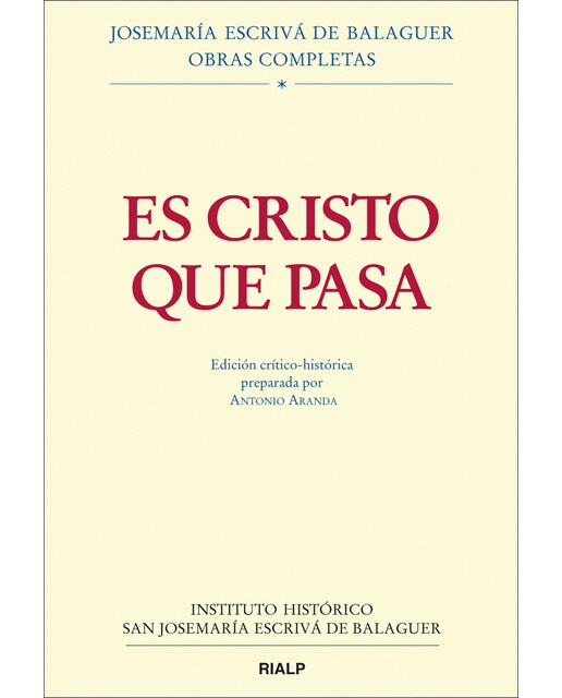 Es Cristo que pasa. Edición crítico-histórica