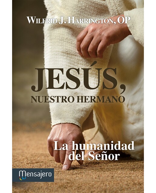 Jesús, nuestro hermano: La humanidad del señor(Tapa blanda) 1