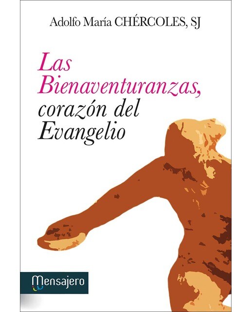Las bienaventuranzas, corazón del Evangelio (Capa mole) 1