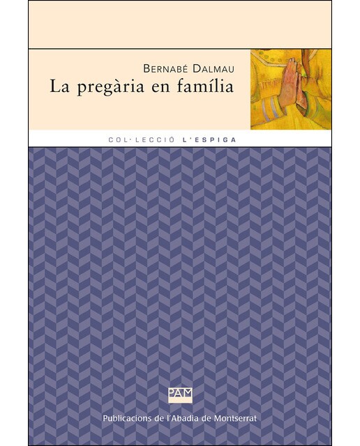 Imagen 0 de La pregària en família  (Tapa blanda)