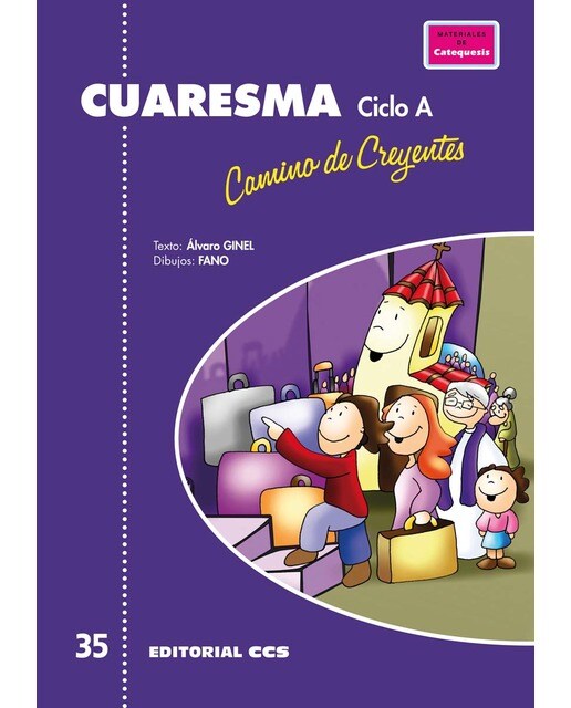 Cuaresma, camino de creyentes.?Ciclo A