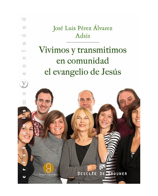 Imagen 0 de Vivimos y transmitimos en comunidad el evangelio (Tapa blanda)