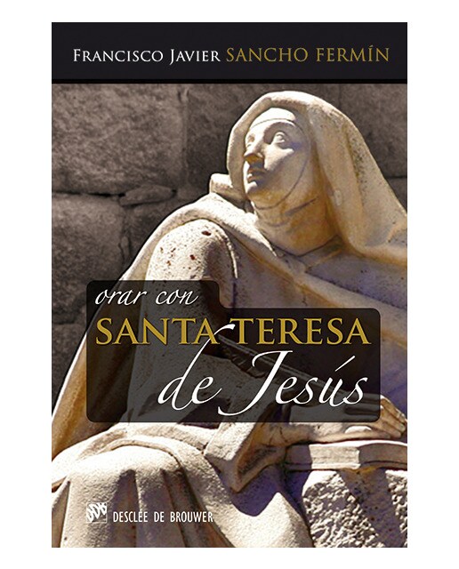 Orar con Santa Teresa de Jesús (Capa mole) 1