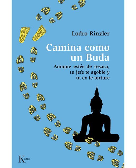 Imagen 0 de Camina como un buda (Tapa blanda)