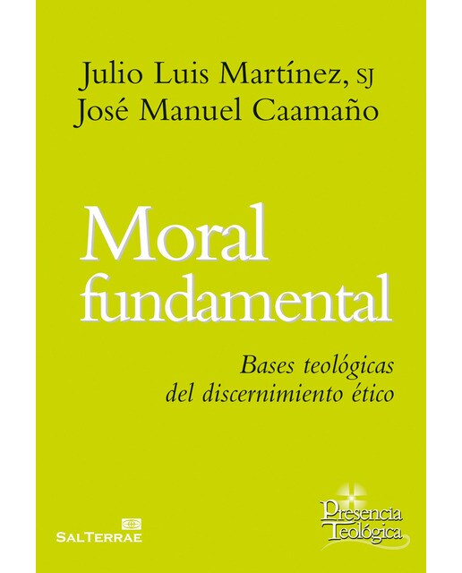 Moral fundamental: Bases teológicas del discernimiento ético(Tapa blanda) 1