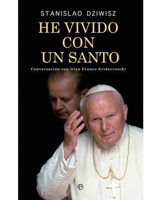 Imagen 0 de He vivido con un santo (Tapa dura)